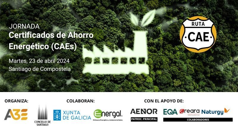 A3E colabora con el Concello de Santiago y la Xunta de Galicia para informar sobre el sistema de Certificados de Ahorro Energético.