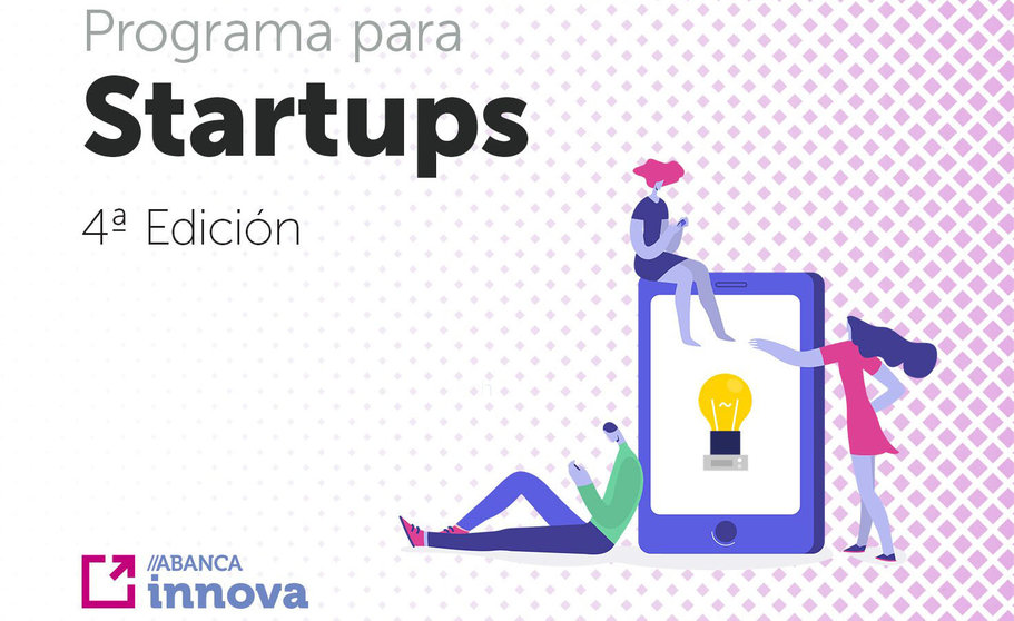 Abanca Innova lanza la cuarta edición de su Programa para Startups.