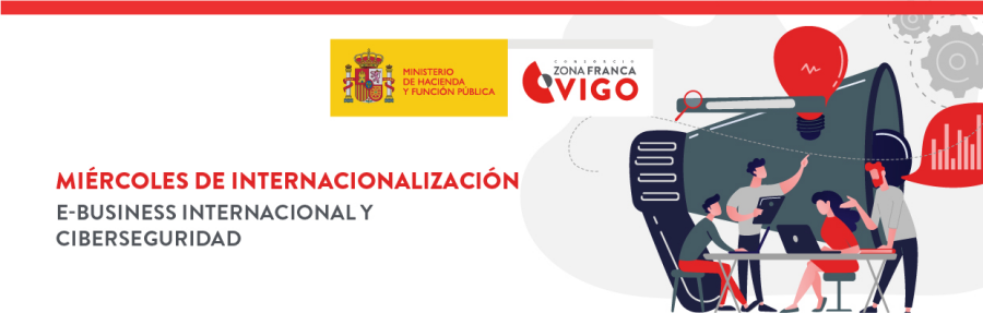 Jornada sobre e-business internacional y ciberseguridad en Zona Franca de Vigo.