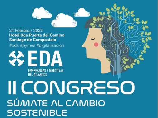 El II Congreso EDA "Súmate al Cambio Sostenible" tendrá lugar en Santiago.